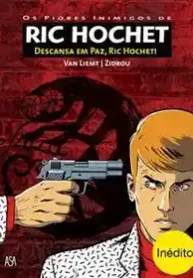 Ric Hochet – Os Piores Inimigos de Ric Hochet (PT) (Asa)