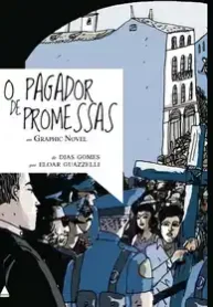 O Pagador de Promessas – De Dias Gomes por Eloar Guazzel (Nova Fronteira)