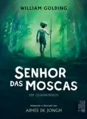 Senhor das Moscas em Quadrinhos (William Golding e Aimée De Jongh) (Cia. das Letras)