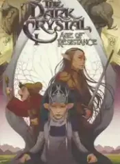 O Cristal Encantado – Era da Resistência (2019-2020) (Archaia)