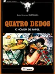 Quatro Dedos – O Homem de Papel (Milo Manara) (Meriberica)