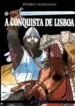 A Conquista de Lisboa (1997) (Pedro Massano)