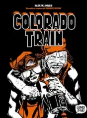 Colorado Train – Alex W. Inker (Comix Zone)