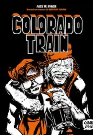 Colorado Train – Alex W. Inker (Comix Zone)