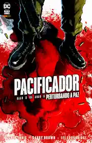 Pacificador – Perturbando a Paz (2022) (Panini)