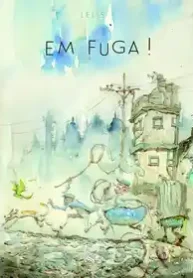 Em Fuga! (Lelis)