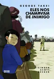 Eles nos chamavam de Inimigos (George Takei) (Devir)