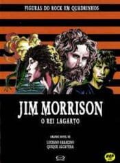 Figuras do Rock em Quadrinhos (V&R) – Jim Morrison – O Rei Lagarto