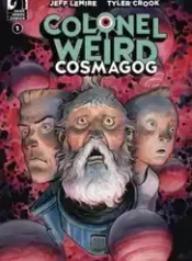 Coronel Weird – Cosmagog (2020) (Dark Horse)