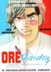 Oreraido!! (2016) [Panini][Manga]