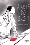 A Arte do Sushi (Franckie Alarcon) (NBM)