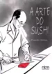 A Arte do Sushi (Franckie Alarcon) (NBM)