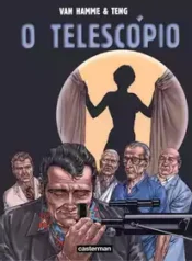 O Telescópio (Van Hamme & Teng) (Casterman)