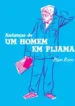 Andanças de um homem em pijama (Paco Roca) (Astiberri) (Copy)