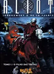 Aliot – O Filho das Trevas (Jodorowsky + De La Fuente)