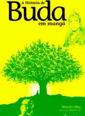 A História de Buda em Mangá (Hisashi Ohta) (Satry)